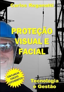 Livro Proteção Visual e Facial: Tecnologia e Gestão