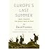 Europe's Last Summer: Who Started the Great War in 1914?