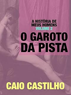 Livro O Garoto da Pista (A História de meus Homens - Livro 2)