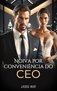 Livro Noiva por Conveniência do CEO (SÉRIE ENTRE DESEJO E PODER Livro 1)