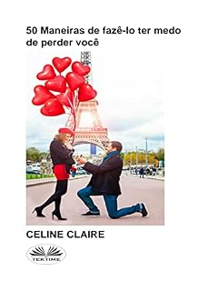 Livro 50 Maneiras de fazê-lo ter medo de perder você