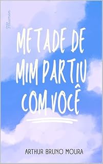 Livro Metade de Mim Partiu Com Você