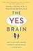 The Yes Brain: How to Cultivate Courage, Curiosity, and Resilience in Your Child - Book by Dan Siegel