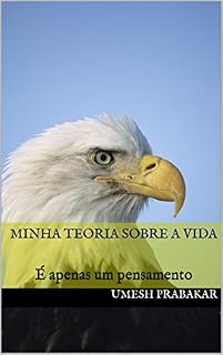 Livro Minha Teoria sobre a Vida: É apenas um pensamento