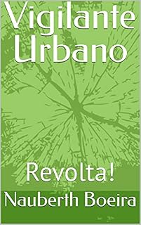 Livro Vigilante Urbano: Revolta!