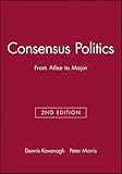 Consensus Politics: From Atlee to Major