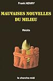 Image de Mauvaises nouvelles du milieu