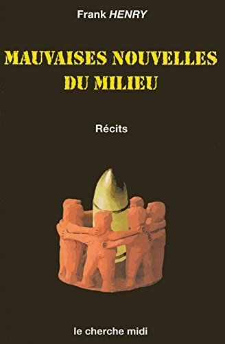 Mauvaises nouvelles du Milieu