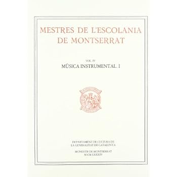 Mestres de l'Escolania de Montserrat, Volum IV. Música instrumental. I