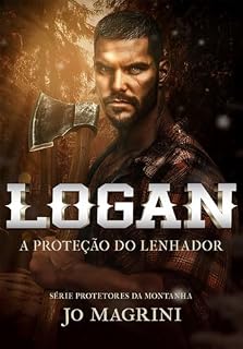 Livro LOGAN: A proteção do lenhador
