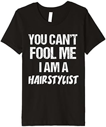Kids T-Shirt Funny Fun You Can't Fool Me I Am Hairstylist Cut 8 Black