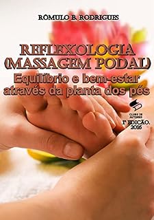 Livro Reflexologia (Massagem Podal); 2ª edição - Revisada e Atualizada