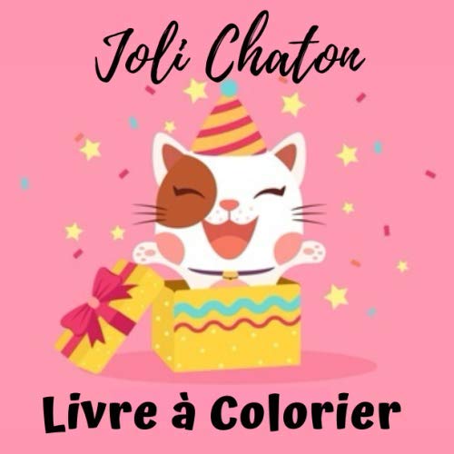 Livre A Colorier Joli Chaton Coloriages Varies Fleurs Cœurs Mandalas Licorne Princesse Sirene Dragon Ideal Surprise Dinosaure Chatons Chien Animal Chat 1 2 3 4 5 6 Ans Amazon Co Uk Livre De Coloriage Chaton Ait