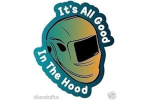 BIKERSTUFFUS All Good in This Hood Welder Weld Welding Helmet Sticker Hard HAT Sticker