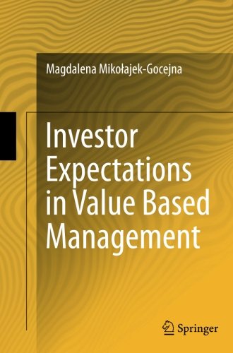 Investor Expectations in Value Based Management: Translated by Klementyna Dec and Weronika Mincer