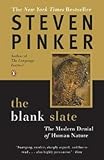 Steven Pinker: The Blank Slate : The Modern Denial of Human Nature (Paperback); 2003 Edition