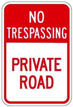 NO TRESPASSING PRIVATE ROAD Sign 12"x18" 3M High Intensity Grade Prismatic Reflective. By Highway Traffic Spply.