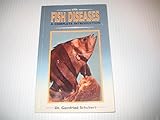 Fish Diseases: A Complete Introduction by