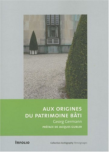 Aux origines du patrimoine bâti