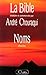 Noms: Exode (La Bible / traduite et commentée par André Chouraqui) (French Edition) by