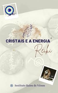 Livro Cristais e a energia Reiki ©