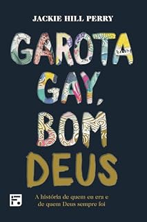 Livro Garota gay, bom Deus: a história de quem eu era e de quem Deus sempre foi