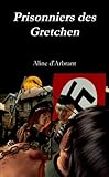 Image de Prisonniers des Gretchen (French Edition)