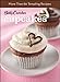 Betty Crocker Just Cupcakes: 100 Recipes for the Way You Really Cook BN Edition by Betty Crocker