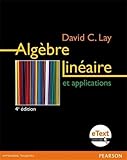 Algèbre linéaire et ses applications 4e éd. by 