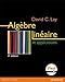 Algèbre linéaire et ses applications 4e éd. by 