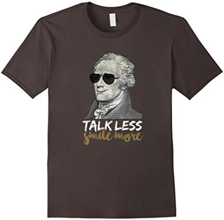 Men's Hamilton T Shirt Talk Less Smile More Funny Creative Small Asphalt