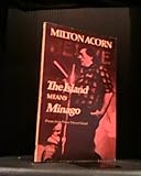 Front cover for the book The Island means Minago by Milton Acorn