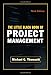 The Little Black Book of Project Management