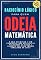 Livro Raciocínio Lógico para Quem Odeia Matemática: O Guia Definitivo e Sem Enrolação para Destruir as Pegadinhas da Banca e Garantir Sua Vaga (Mesmo Começando do Zero).
