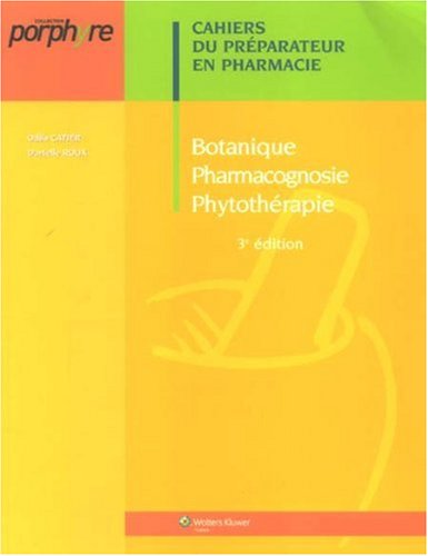Botanique Pharmacognosie PhytothÃ©rapie (French Edition) by (Paperback)