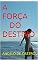 Livro A FORÇA DO DESTINO