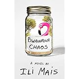 Bwanana Chaos: A Novel