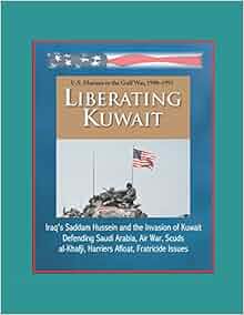 Liberating Kuwait U S Marines In The Gulf War 1990