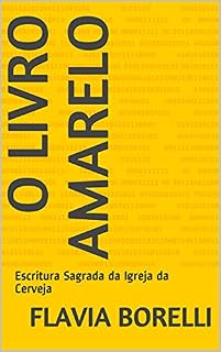 Livro O Livro Amarelo: Escritura Sagrada da Igreja da Cerveja