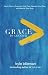 Grace Is Greater: God's Plan to Overcome Your Past, Redeem Your Pain, and Rewrite Your Story primary