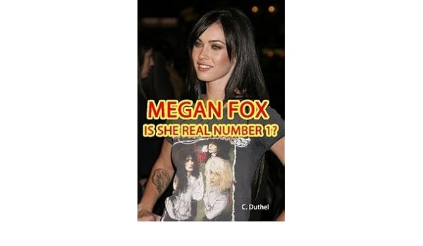 Megan Fox Is She Real Number 1 C Duthel Amazon Com Books