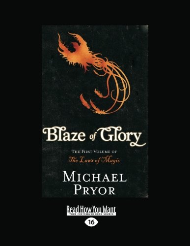 Blaze of Glory: The First Volume of the Laws of Magic