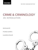 Crime and Criminology: An Introduction, Second Canadian Edition