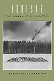 Forests: The Shadow of Civilization