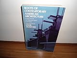 Roots of Contemporary American Architecture, Mumford, Lewis, 0486220729