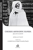Cheikh Ahmadou Bamba : Joyau de la sainteté (1853-1927) by 