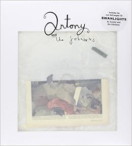 Antony And The Johnsons Swanlight Incl Full Length Cd Swanlight Hardcover October 12 2010 Amazon Com Books
