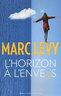 L Horizon A L Envers Marc Levy Babelio