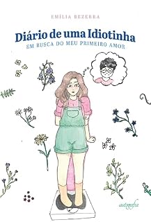 Livro Diário de uma Idiotinha: em busca do meu primeiro amor