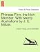 Phineas Finn, the Irish Member. with Twenty Illustrations by J. E. Millais. - Anthony, Ed Trollope, John Millais